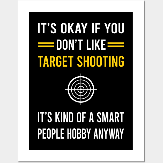 Smart People Hobby Target Shooting Wall Art by Good Day